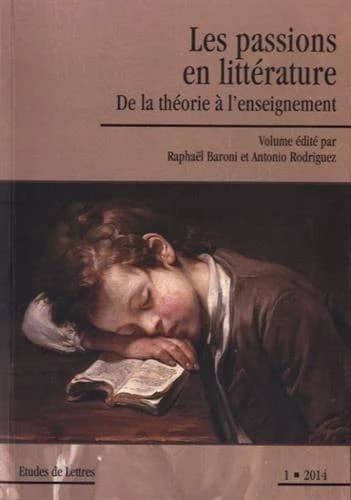 Les passions en littérature : de la théorie à l'enseignement