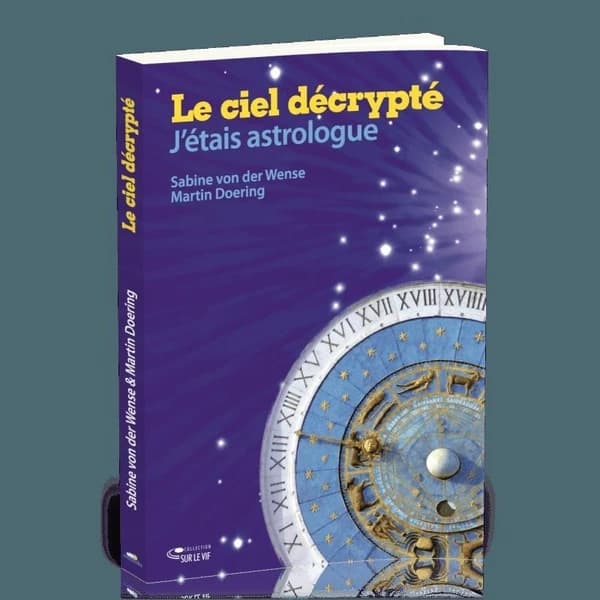 Le ciel décrypté : j'étais astrologue