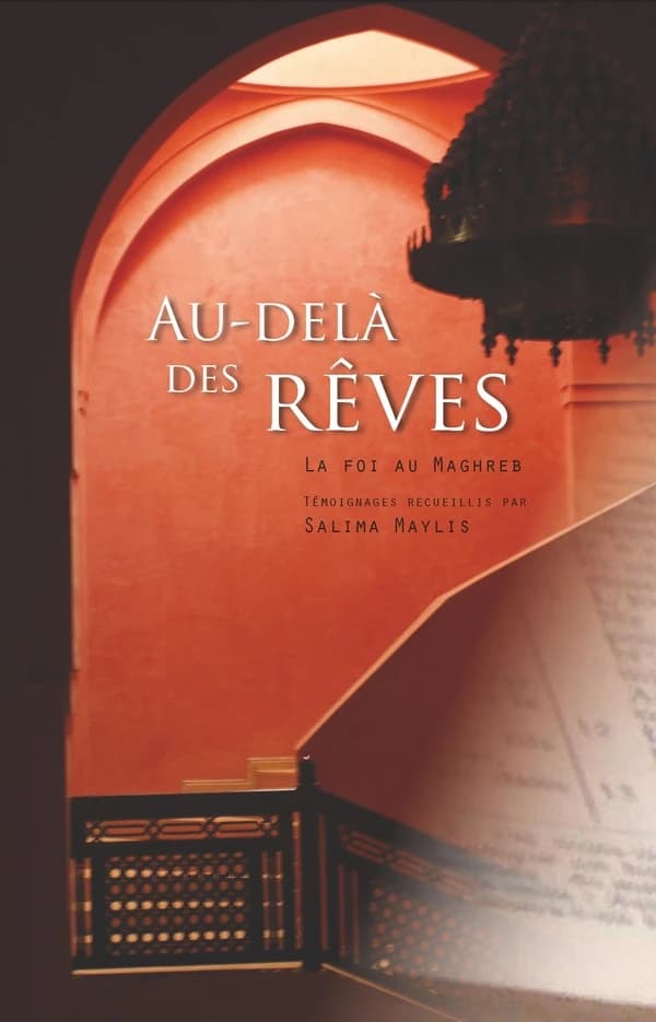 Au-delà des rêves : la foi au Maghreb