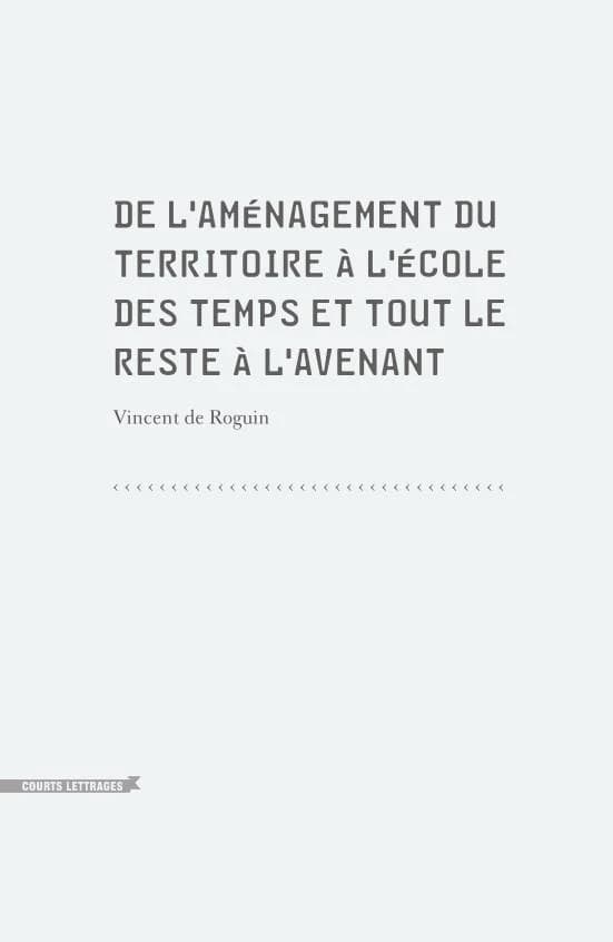 De l'aménagement du territoire à l'école des temps et tout le reste à l'avenant