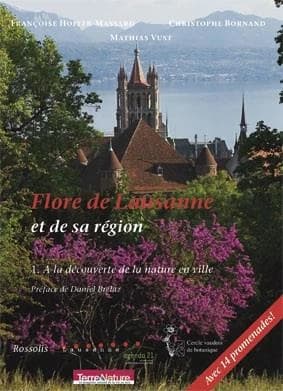 Flore de Lausanne et de sa région. 1, À la découverte de la nature en ville