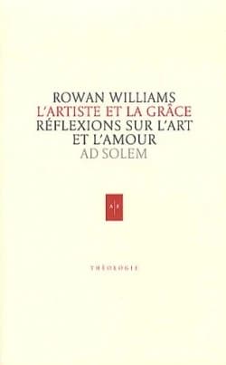 L'artiste et la grâce : réflexions sur l'art et l'amour