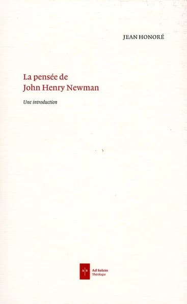 La pensée de John Henry Newman : une introduction