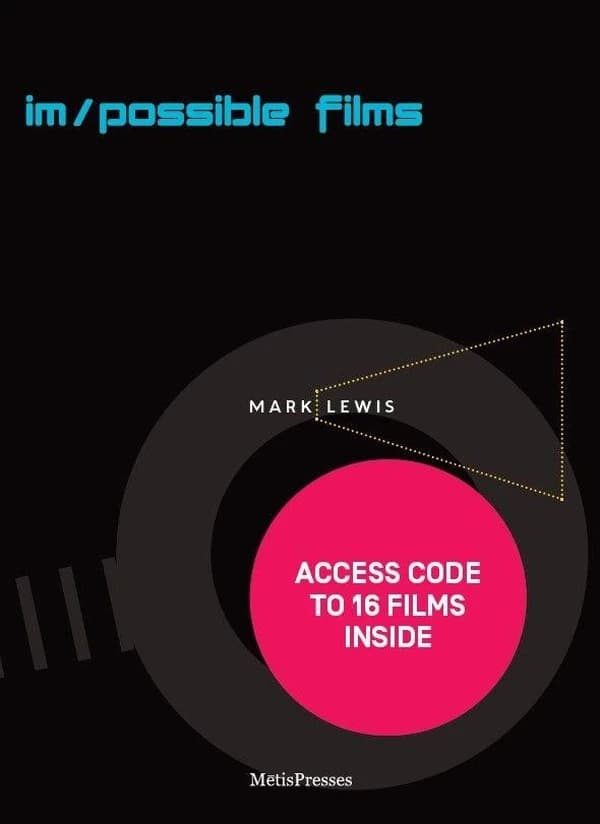 Im-possible films : [Mark Lewis]