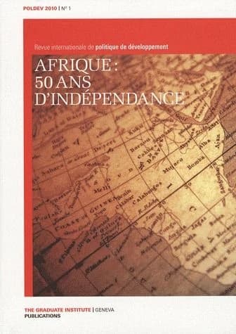 REVUE INTERNATIONALE DE POLITIQUE DE DEVELOPPEMENT n.1 : Afrique : 50 ans d'indépendance (édition 2010)