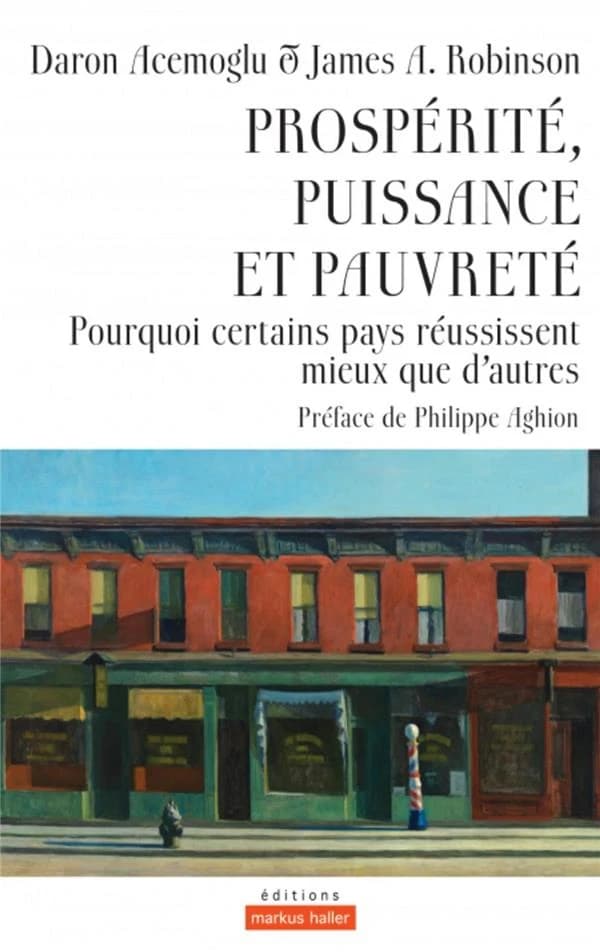 Prospérité, puissance et pauvreté : pourquoi certains pays réussissent mieux que d'autres