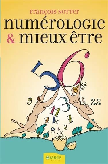 Numérologie et mieux-être : des nombres pour l'épanouissement personnel