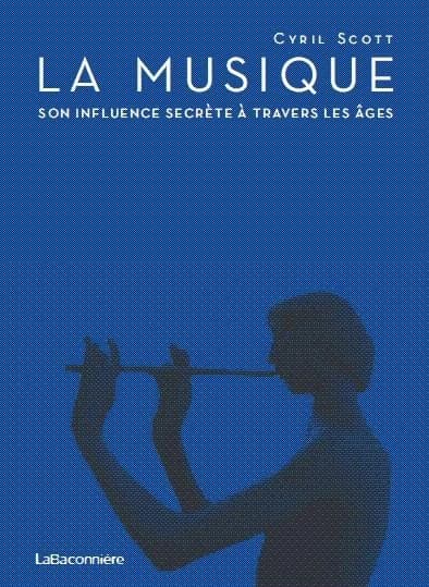 La musique, son influence secrete a travers les ages