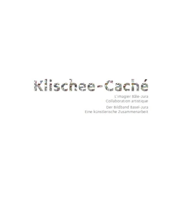 Klischee-caché : l'imagier Bâle-Jura : collaboration artistique