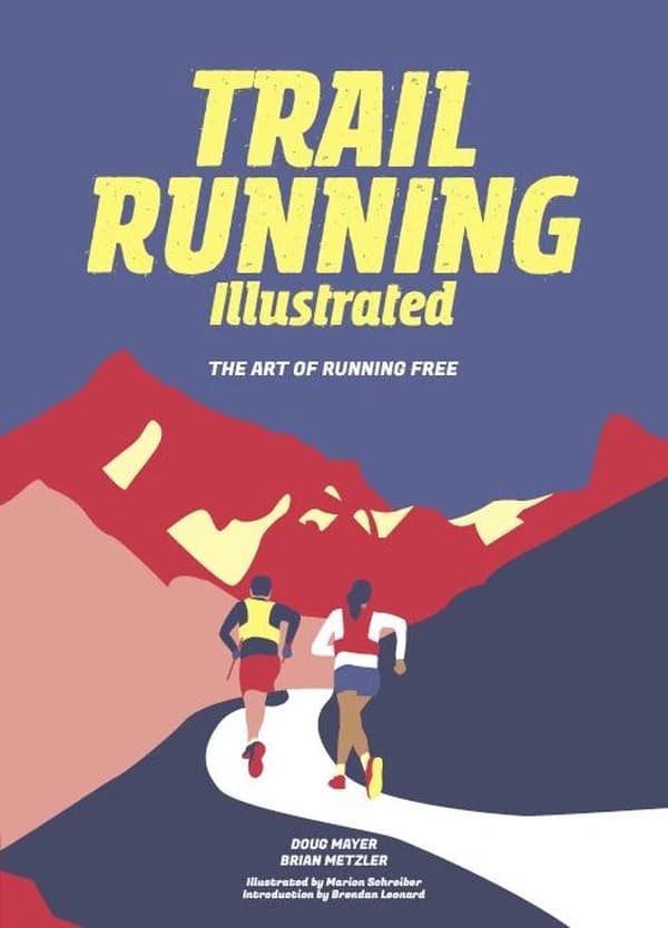 Trail running illustrated : the art of running free