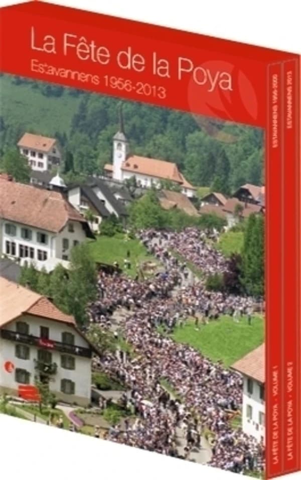 La fête de la Poya. Tome 1, Estavannens 1956-2000