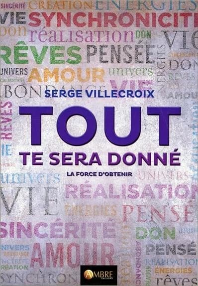 Tout te sera donné : la force d'obtenir