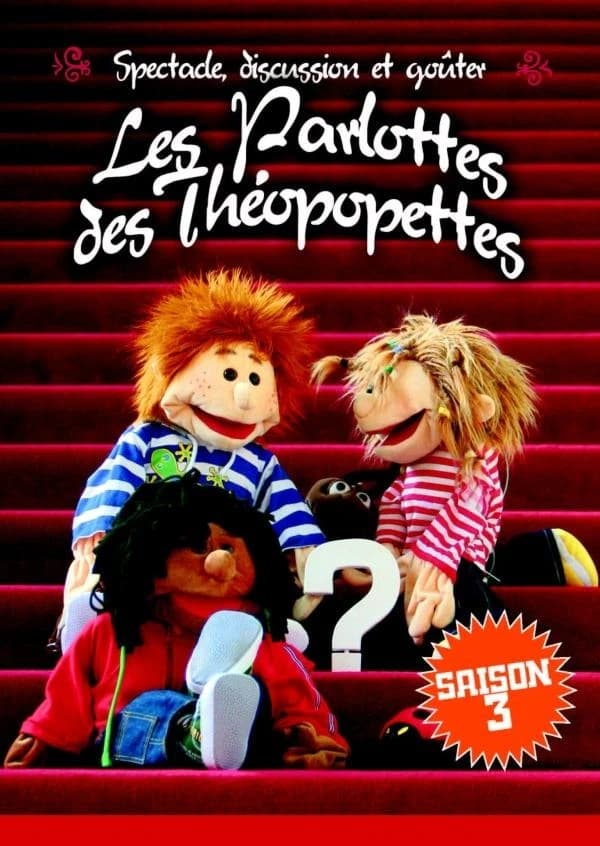 Les parlottes des Théopopettes ; saison 3