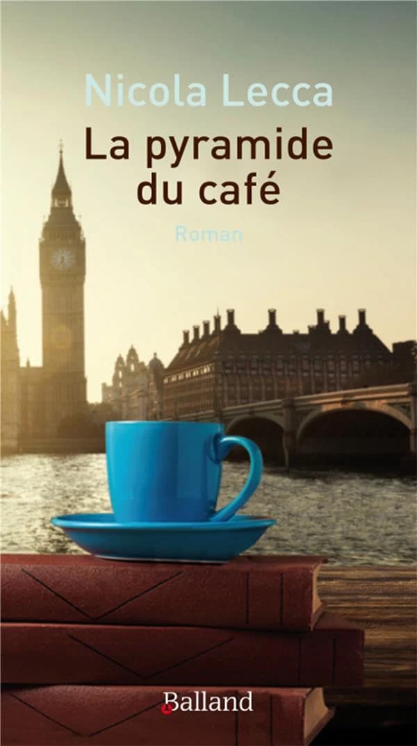 La pyramide du café : roman