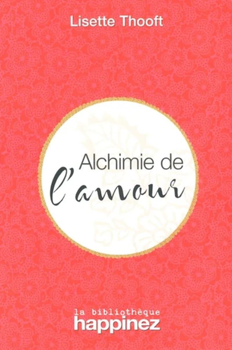 ALCHIMIE DE L'AMOUR