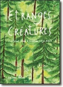 étranges créatures