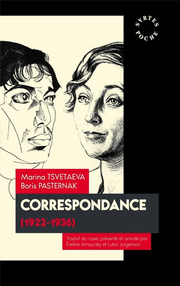 Correspondance : 1922-1936 ([Nouvelle éd.]) Marina Tsvetaeva, Boris Pasternak ; traduit du russe, présenté et annoté par Éveline Amoursky et Luba Jurgenson
