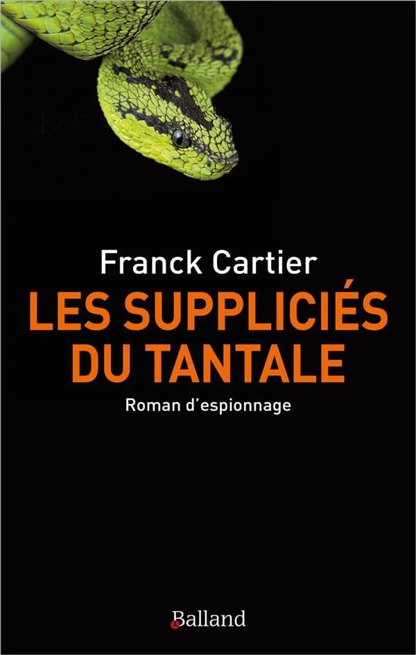 Les suppliciés du Tantale : roman d'espionnage