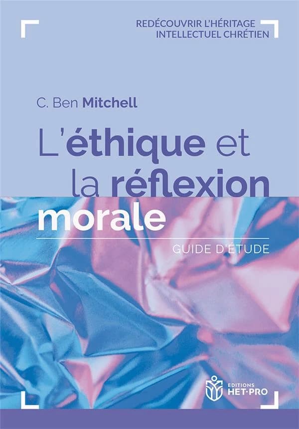 Ethique et réflexion morale : Guide d'étude