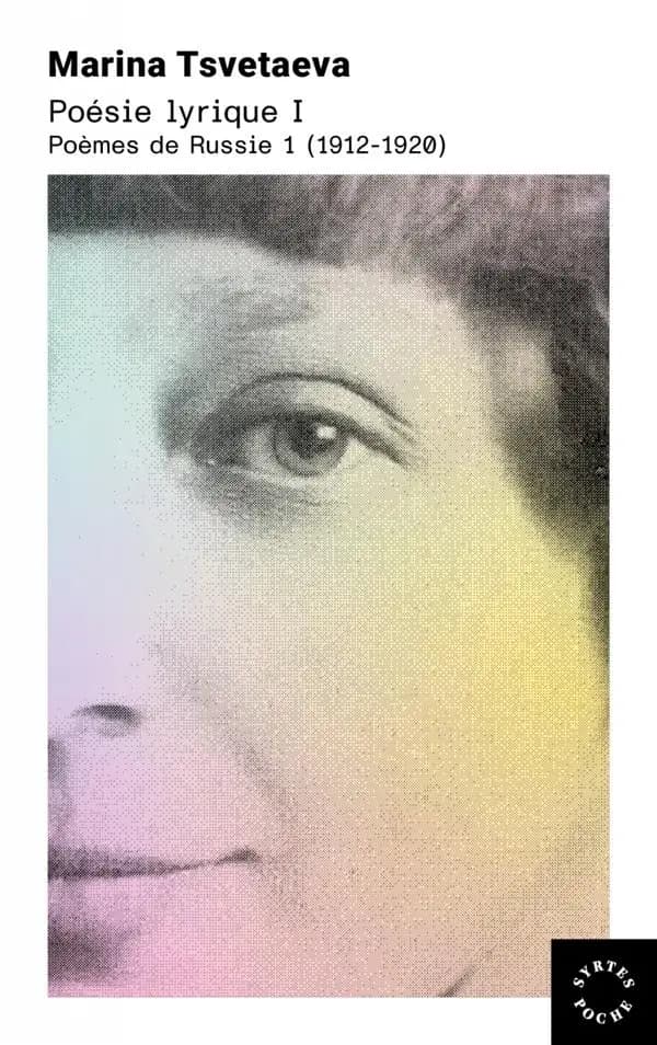 Poèmes de Russie : 1912-1920. I (Éd. bilingue) Marina Tsvetaeva ; traduit du russe, préfacé et annoté par Véronique Lossky