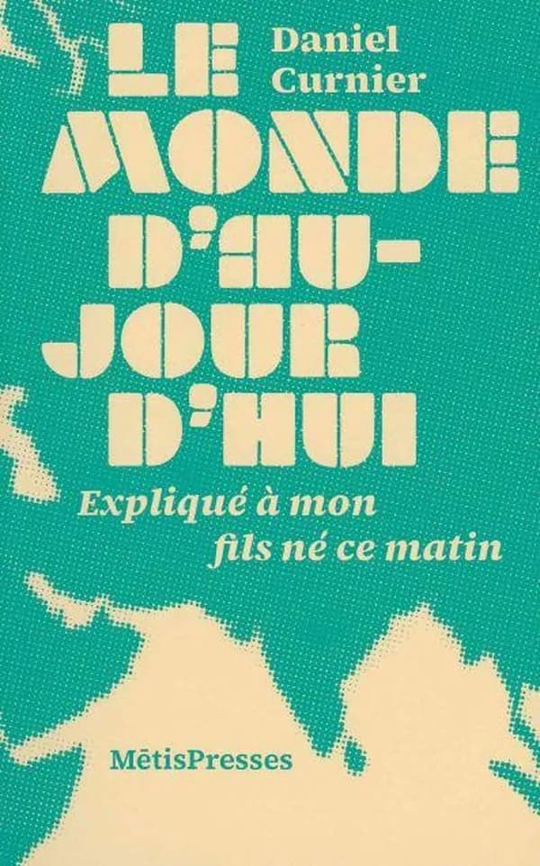 Le monde d'aujourd'hui expliqué à mon fils né ce matin
