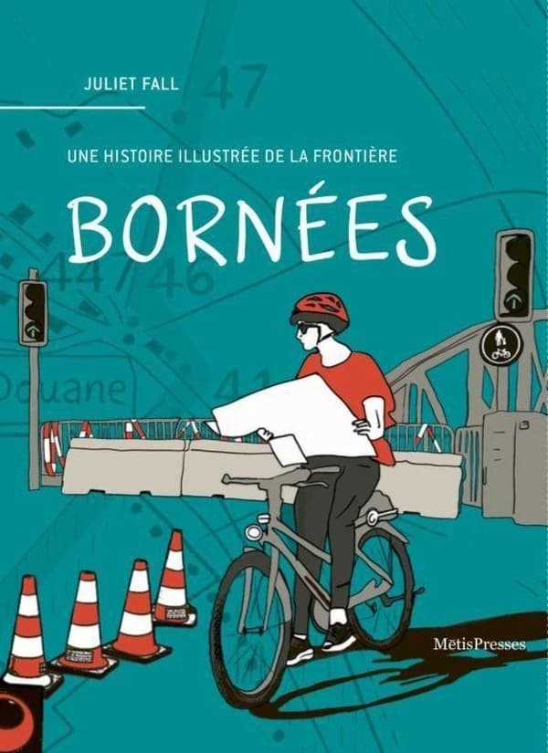 Bornées : Une histoire illustrée de la frontière