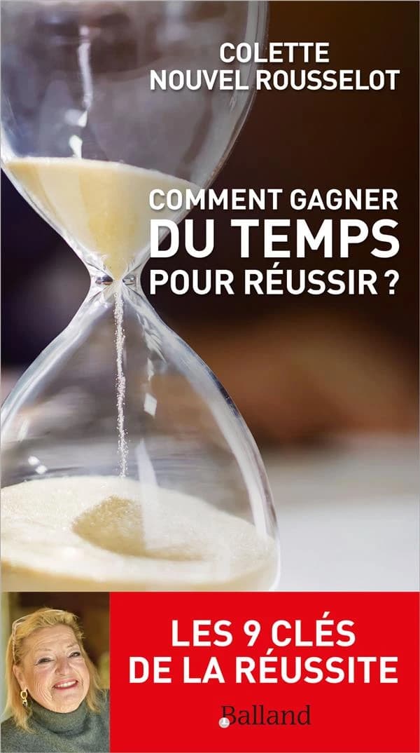 Comment gagner du temps pour réussir ?