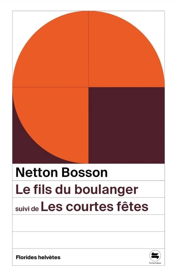 Le fils du boulanger ; les courtes fêtes