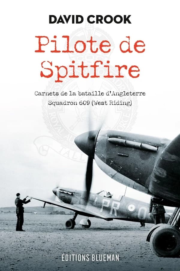 Pilote de Spitfire : Carnets de la bataille d'Angleterre, Squadron 609 (West Riding)