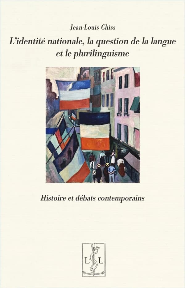 L'identité nationale, la question de la langue et le plurilinguisme : Histoire et débats contemporain