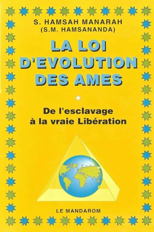 La loi d'évolution des âmes : de l'esclavage à la vraie libération