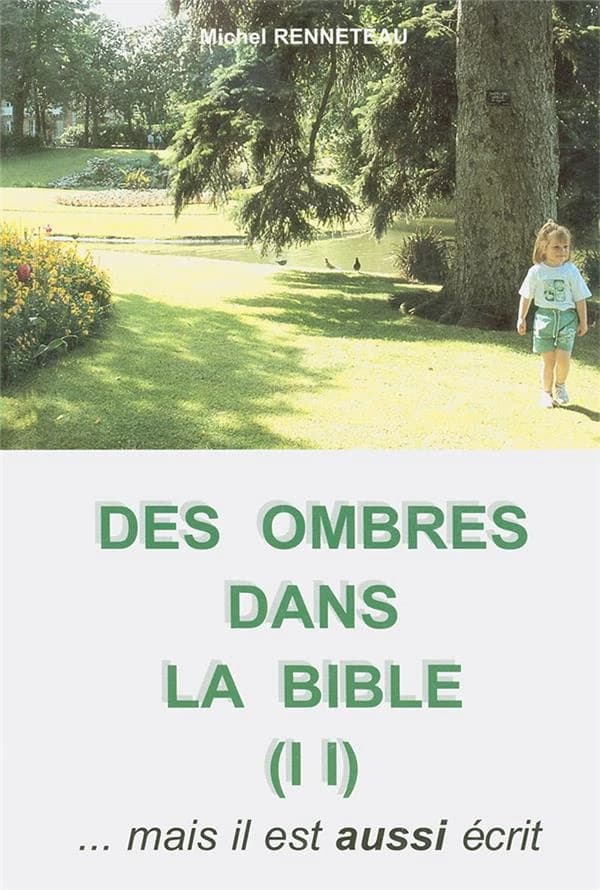 Des ombres dans la Bible II : mais il est aussi écrit