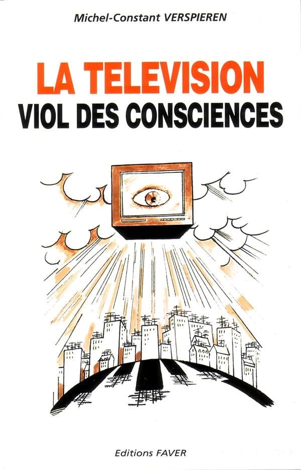 La télévision : viol des consciences