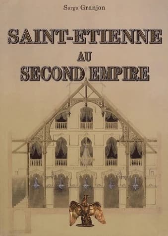 Saint-Etienne au Second Empire