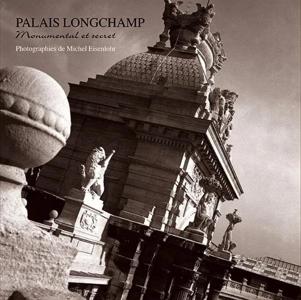 Palais Longchamp, monumental et secret