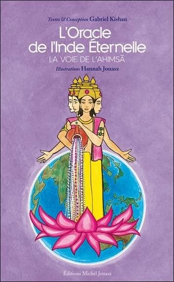 L'oracle de l'Inde éternelle : la voie de l'Ahimsā