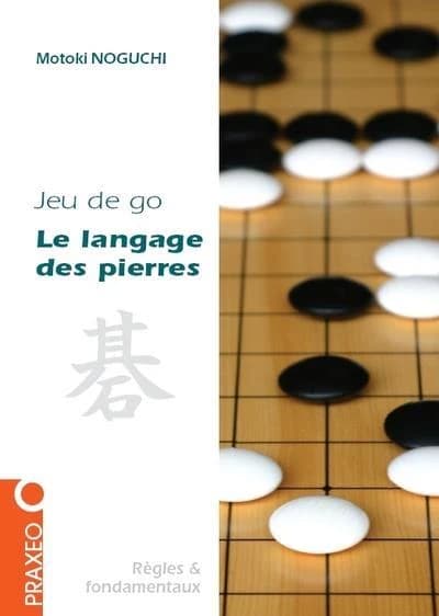 Le langage des pierres : jeu de go