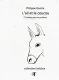 L'ail et le coucou : 71 haïkus pour les enfants