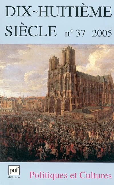 Dix-huitième siècle n.37 : politiques et cultures