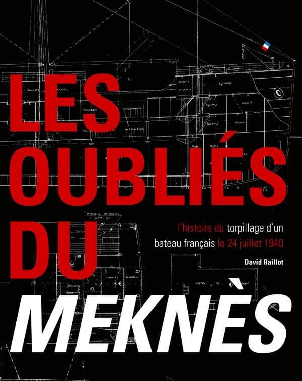 Les oubliés du Meknès : l'histoire du torpillage d'un bateau français le 24 juillet 1940