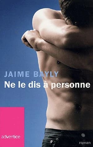 Ne le dis à personne : roman