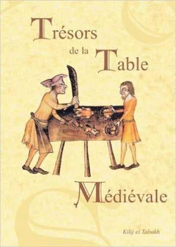 Trésors de la table médiévale