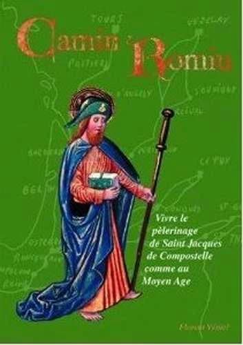 Camin Romiu : vivre le pèlerinage de Saint-Jacques-de-Compostelle comme au Moyen âge
