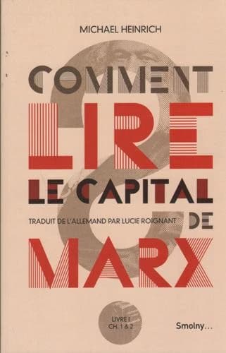 Comment lire Le Capital de Marx ?