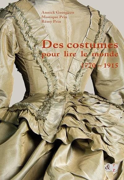 Des costumes pour lire le monde : [exposition, Saint-Jean-d'Angely, Musée des Cordeliers, octobre 2022-septembre 2023]
