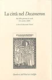 La città nel "Decameron" : atti della giornata di studi, 16 ottobre 2009