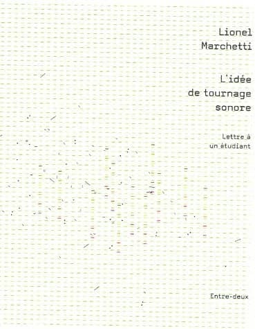 Idée de tournage sonore : lettre à un étudiant