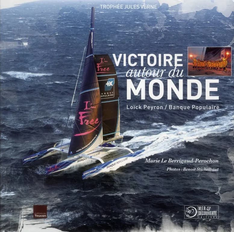 Victoire autour du monde ; Loïck Peyron, Banque populaire