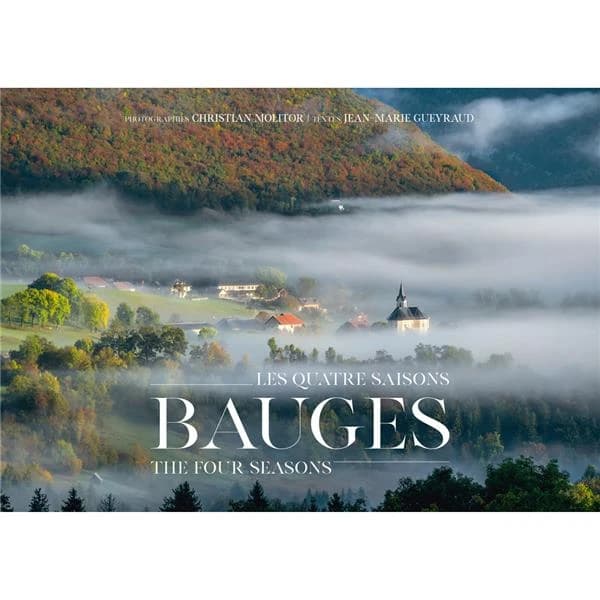 Bauges : les quatre saisons, the four seasons
