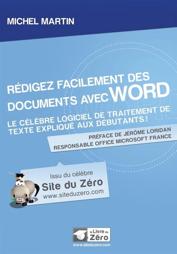 Rédigez facilement des documents avec Word : Le célèbre logiciel de traitement de texte expliqué aux débutants !